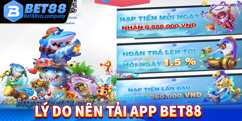 Những lý do khách hàng nên tải app bet88 về thiết bị 