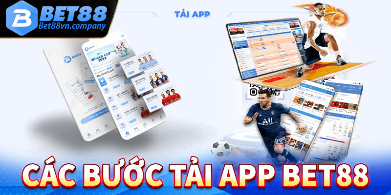 Các bước tải app Bet88 cực kỳ đơn giản, dễ thao tác